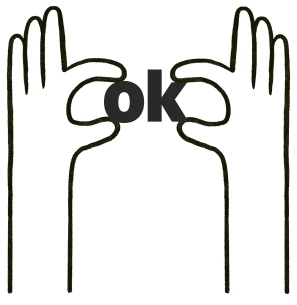 Drawing of two hands holding the word 'OK'